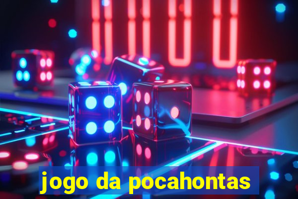 jogo da pocahontas