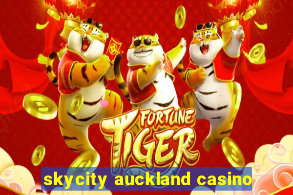 skycity auckland casino