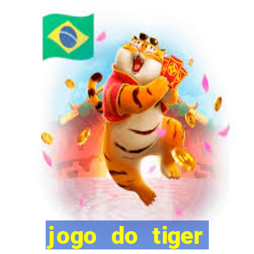 jogo do tiger bonus gratis