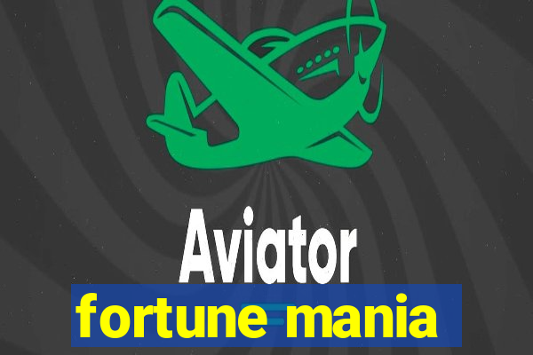 fortune mania