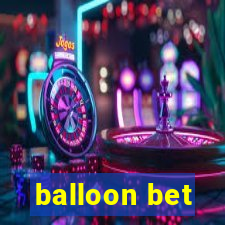 balloon bet