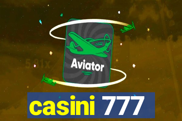 casini 777