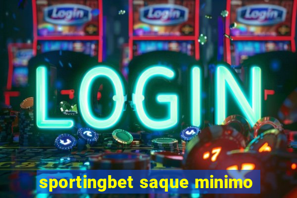 sportingbet saque minimo