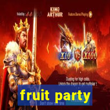 fruit party