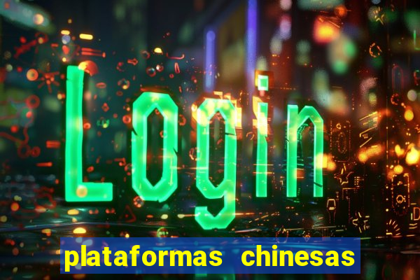 plataformas chinesas de apostas