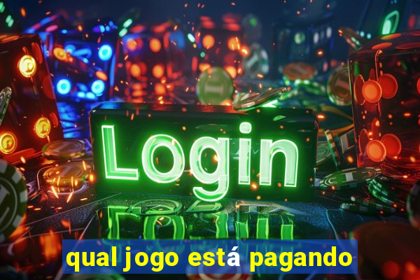 qual jogo está pagando