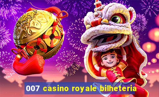 007 casino royale bilheteria