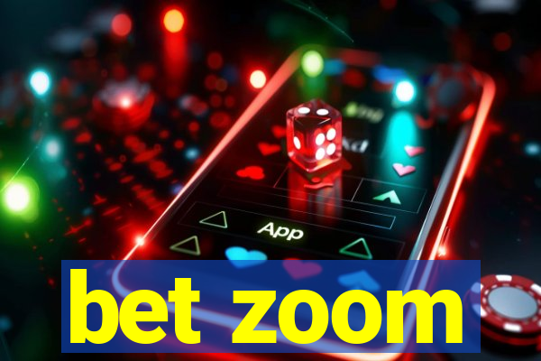 bet zoom