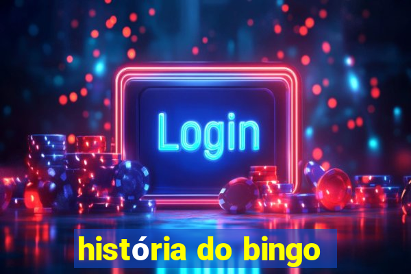 história do bingo