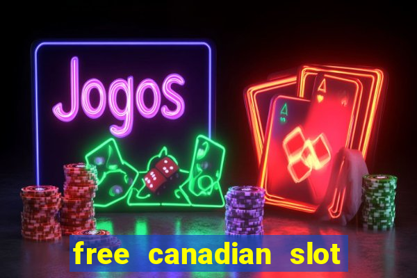 free canadian slot machine games