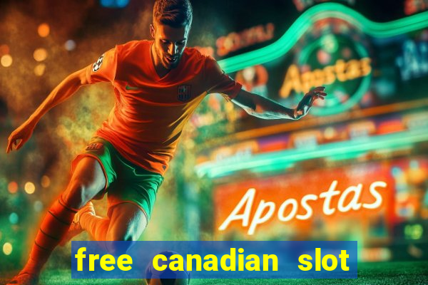 free canadian slot machine games