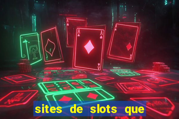 sites de slots que pagam no cadastro