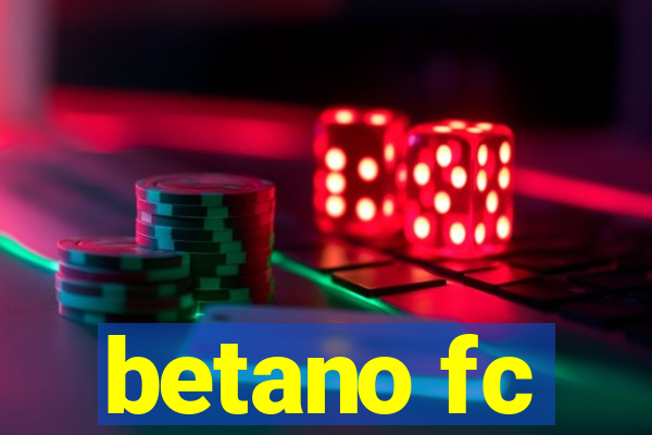 betano fc