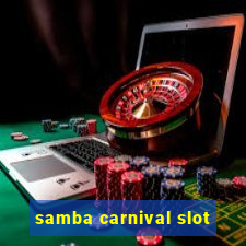 samba carnival slot