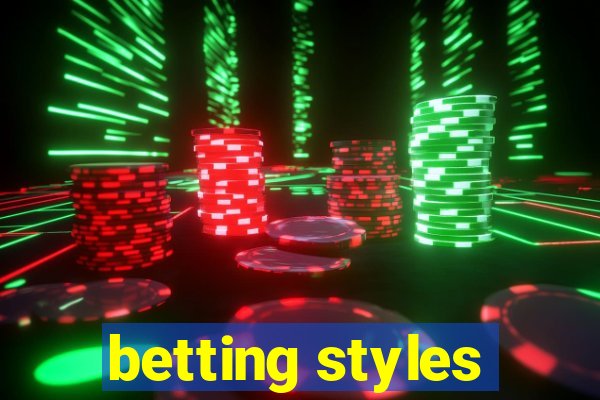 betting styles