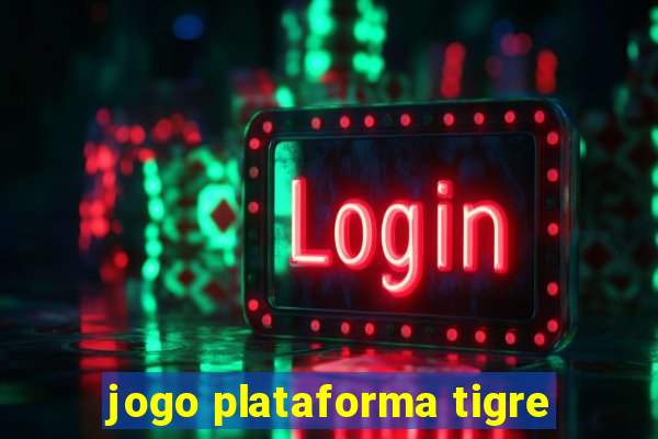 jogo plataforma tigre