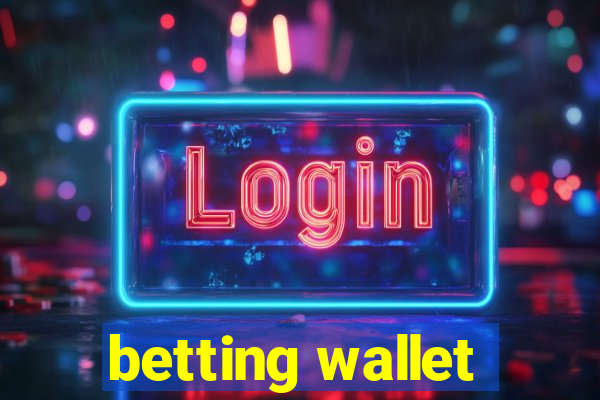 betting wallet