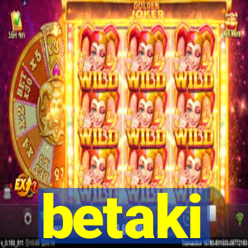 betaki