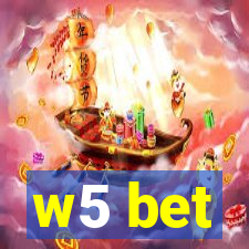 w5 bet