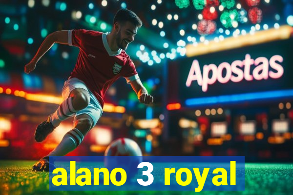 alano 3 royal