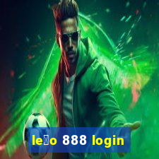 le茫o 888 login