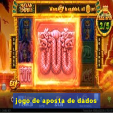 jogo de aposta de dados