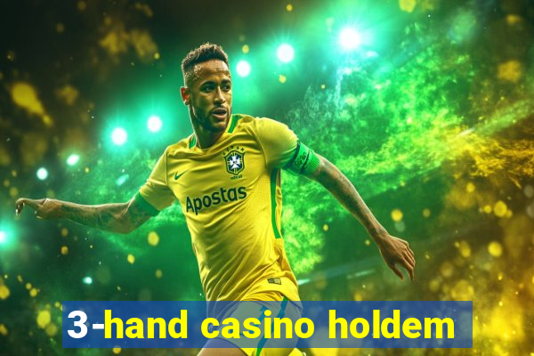 3-hand casino holdem