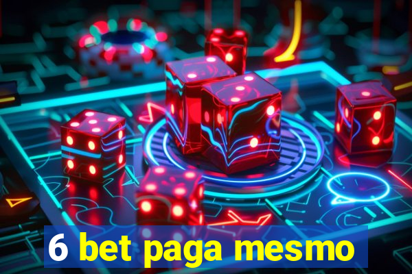 6 bet paga mesmo