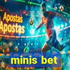 minis bet