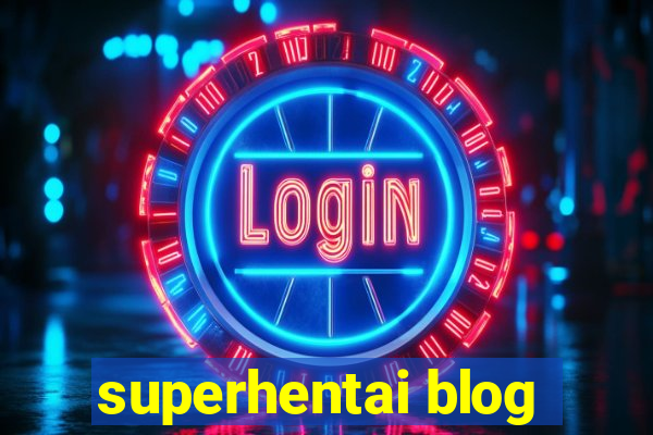 superhentai blog