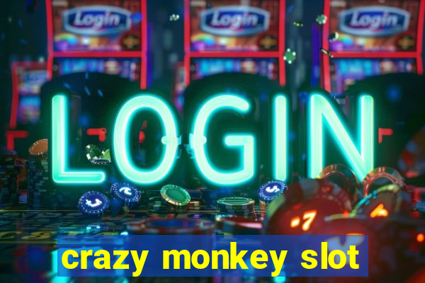 crazy monkey slot