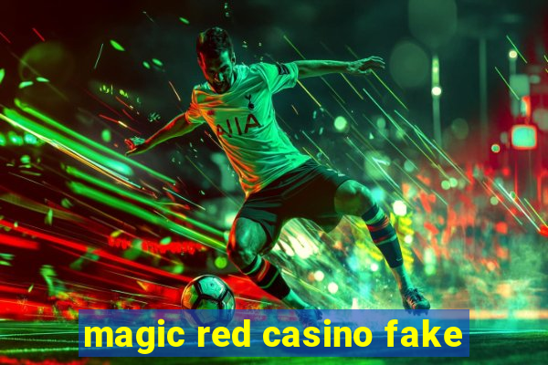 magic red casino fake