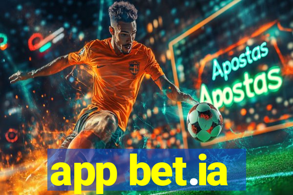 app bet.ia