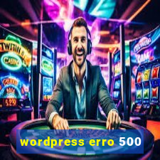 wordpress erro 500