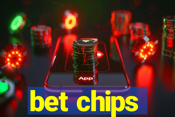 bet chips