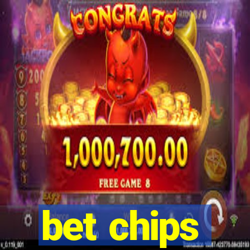 bet chips