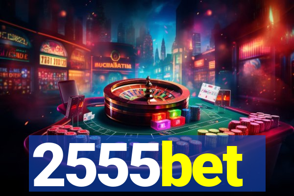 2555bet