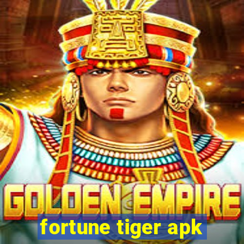 fortune tiger apk