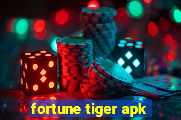 fortune tiger apk