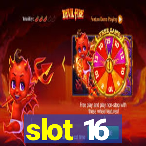 slot 16