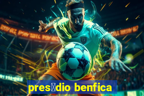 pres铆dio benfica