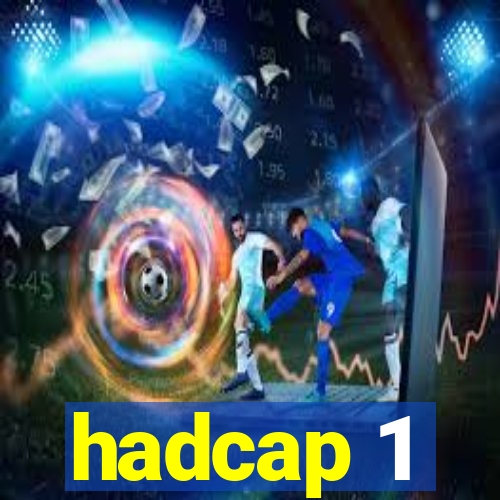 hadcap 1