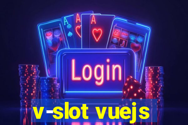 v-slot vuejs