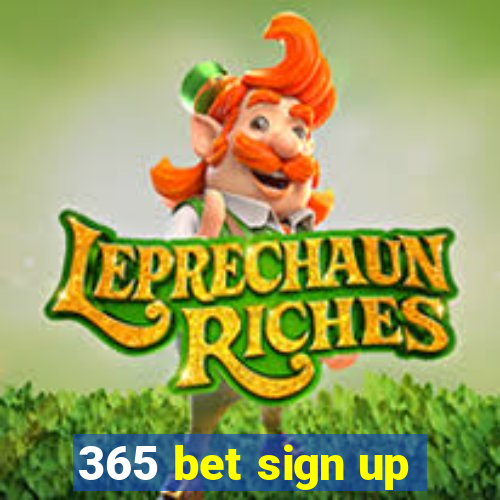 365 bet sign up