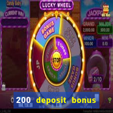 200 deposit bonus casino uk