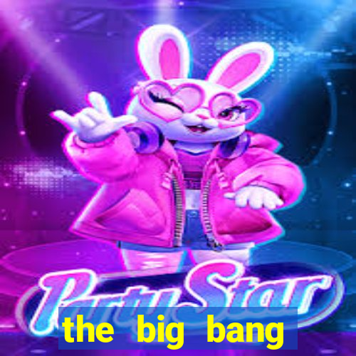 the big bang online dublado