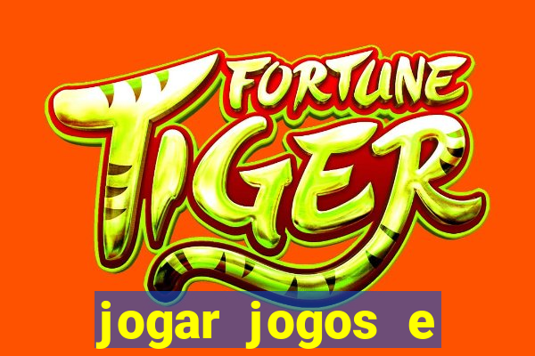 jogar jogos e ganhar dinheiro