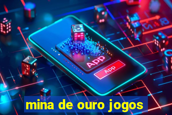 mina de ouro jogos