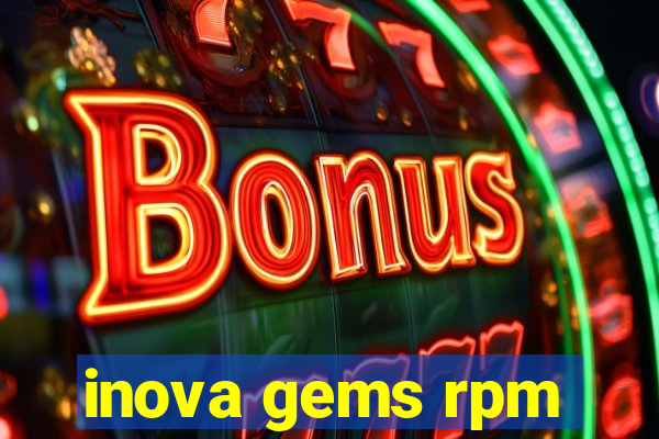 inova gems rpm