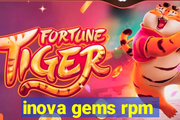 inova gems rpm